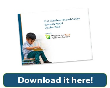 K-12 Publisher Survey download button